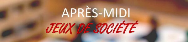 Après-midi jeux de société - Bonnay 2025